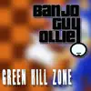Banjo Guy Ollie - Green Hill Zone (From \